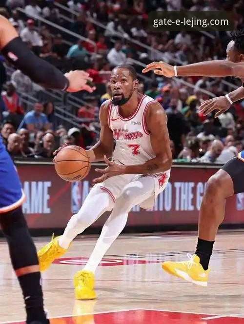 杜兰特27分vs唐斯22分：火箭3连胜vs尼克斯3连败，这场NBA对决谁更胜一筹？
